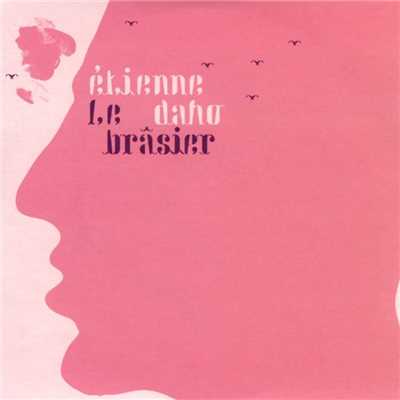 アルバム/Le brasier/Etienne Daho