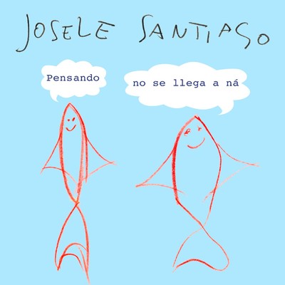 シングル/Pensando no se llega a na/Josele Santiago