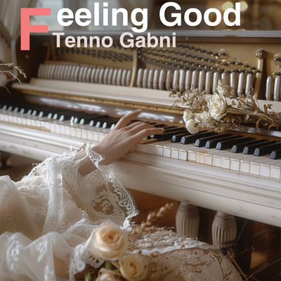 アルバム/Feeling Good/Tenno Gabni
