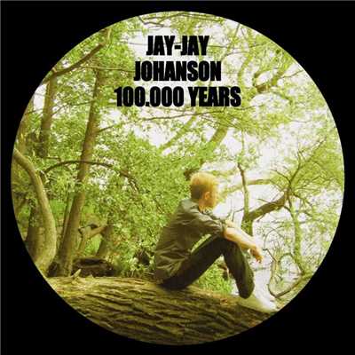 100.000 Years (New Version)/Jay-Jay Johanson