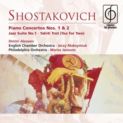 Shostakovich: Piano Concertos Nos. 1 & 2 etc/Dmitri Alexeev／Jerzy Maksymiuk