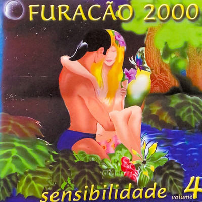 アルバム/Sensibilidade Vol. 4/Furacao 2000