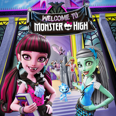 アルバム/Welcome to Monster High/Monster High