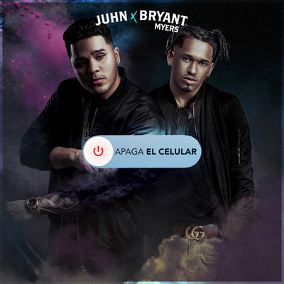 Apaga el Celular (feat. Bryant Myers)/Juhn