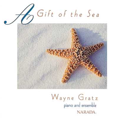 A Gift Of The Sea/Wayne Gratz
