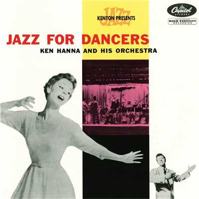 Jazz for Dancers/Ken Hanna and His Orchestra