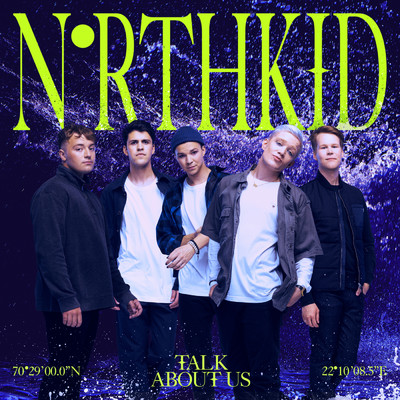 シングル/Talk About Us/NorthKid