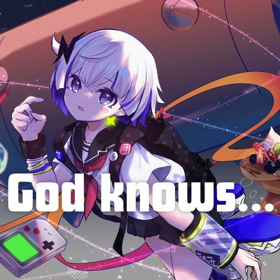 God knows…/メトロミュー