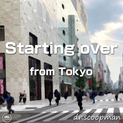 アルバム/Starting over from Tokyo/dr.scoopman