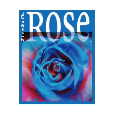 シングル/Rose/FlowBack