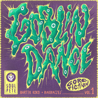 Goblin Dance (Explicit)/Soulpete／bartek koko／RakRaczej