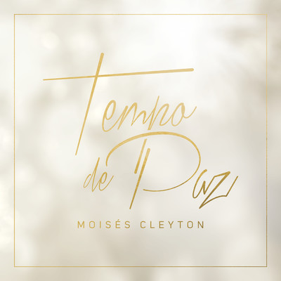 シングル/Tempo De Paz/Moises Cleyton