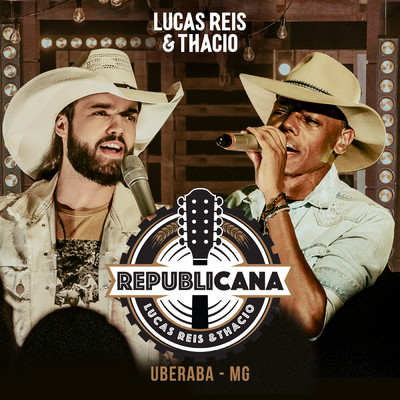 アルバム/Republicana (Ao Vivo)/Lucas Reis & Thacio
