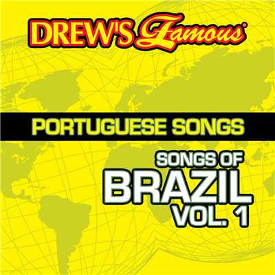 Drew's Famous Portuguese Songs (Songs Of Brazil Vol. 1)/The Hit Crew