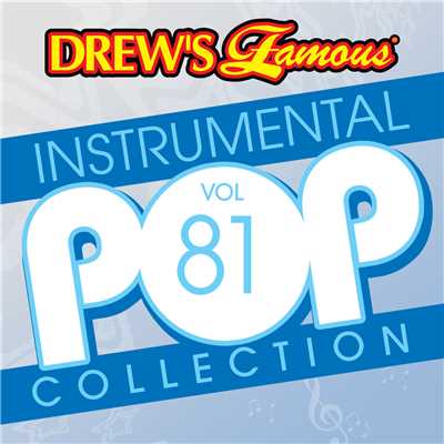 アルバム/Drew's Famous Instrumental Pop Collection (Vol. 81)/The Hit Crew