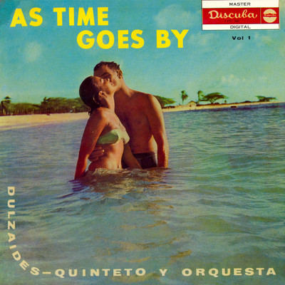 As Time Goes By/Felipe Dulzaides Con Quinteto y Orquesta