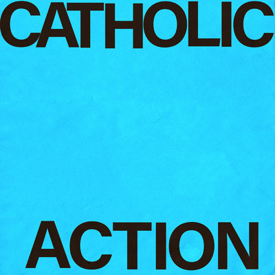 アルバム/Another Name For Loneliness/Catholic Action