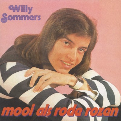 Mooi Als Rode Rozen/Willy Sommers