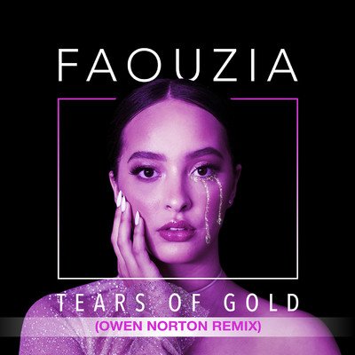 Tears of Gold (Owen Norton Remix)/Faouzia