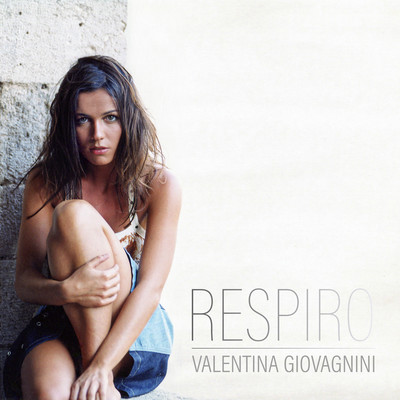 Respiro/Valentina Giovagnini