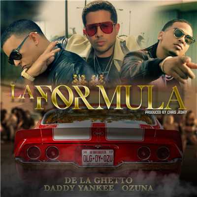 シングル/La Formula (feat. Chris Jedi)/De La Ghetto, Daddy Yankee & Ozuna