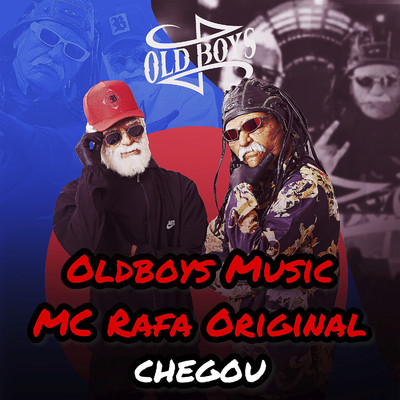 シングル/Chegou/Oldboys Music & MC Rafa Original