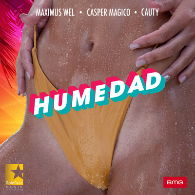 Humedad (feat. Casper Magico & Cauty)/Maximus Wel