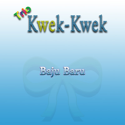 シングル/Komidi Putar/Trio Kwek-Kwek