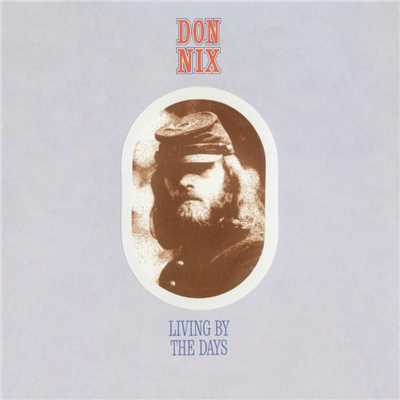 My Train's Done Come and Gone/Don Nix