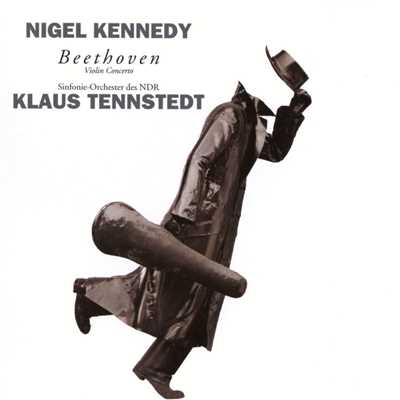 Beethoven: Violin Concerto etc/Nigel Kennedy／Sinfonieorchester des Norddeutschen Rundfunks／Klaus Tennstedt