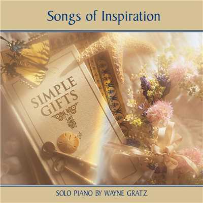 アルバム/Simple Gifts (Songs Of Inspiration)/Wayne Gratz