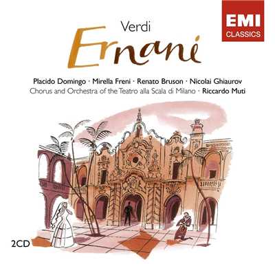 シングル/Ernani, Act 1: Recitativo. ”Merce, diletti amici” - Cavatina. ”Come rugiada al cespite” (Ernani, Coro)/Riccardo Muti
