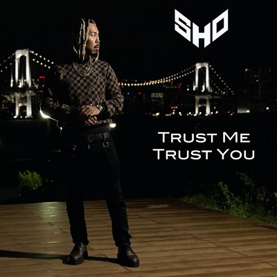 TRUST ME TRUST YOU/SHO