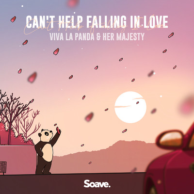 Can't Help Falling In Love/Viva La Panda & Her Majesty