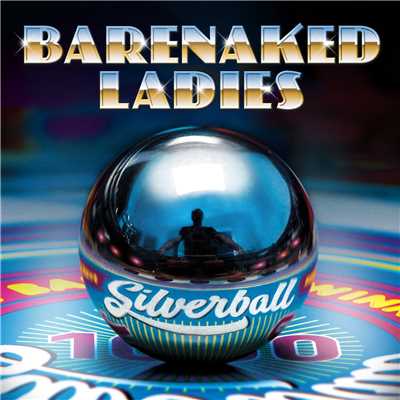 アルバム/Silverball/Barenaked Ladies