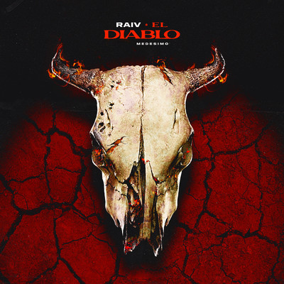 El Diablo (Explicit)/RAIV／MEDESIMO