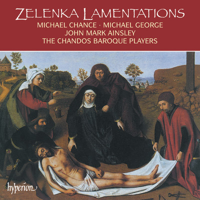 Zelenka: Lamentations for Holy Saturday, ZWV 53／5-6: Lamentation II: Pt. 1. Aleph/マイケル・チャンス／The Chandos Baroque Players