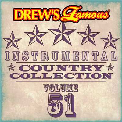 アルバム/Drew's Famous Instrumental Country Collection (Vol. 51)/The Hit Crew