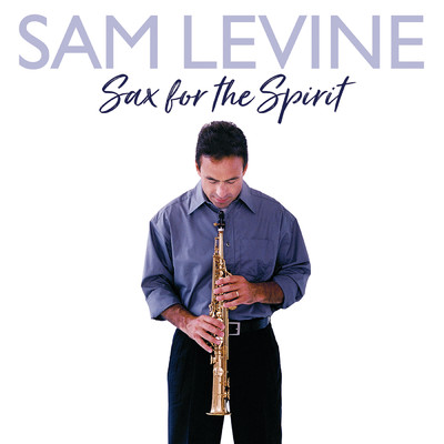 Sax For The Spirit/サム・レヴァイン