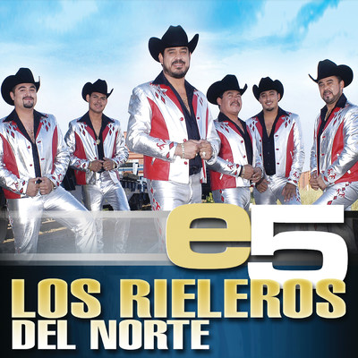 アルバム/e5/Los Rieleros Del Norte