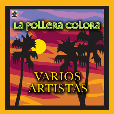 El Pajaro Picon/La Pollera Colora
