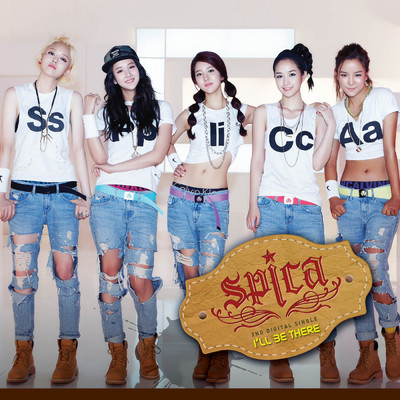 I'll Be There/SPICA