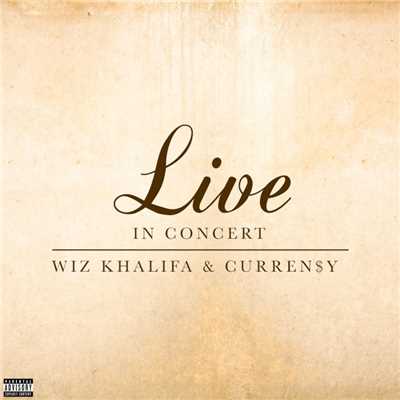アルバム/Live In Concert EP/Wiz Khalifa & Curren$y