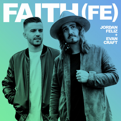 Faith (Fe) [feat. Evan Craft]/Jordan Feliz