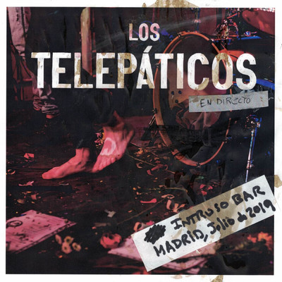 Los Telepaticos (En Directo de Intruso Bar, Madrid, Julio de 2019)/Los Telepaticos