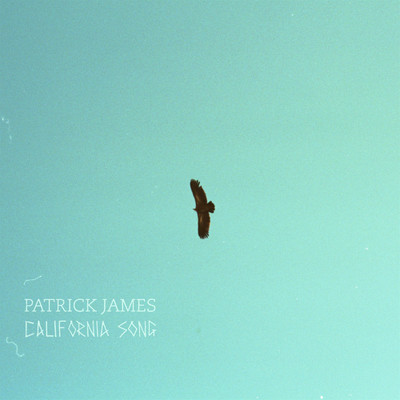 シングル/California Song/Patrick James
