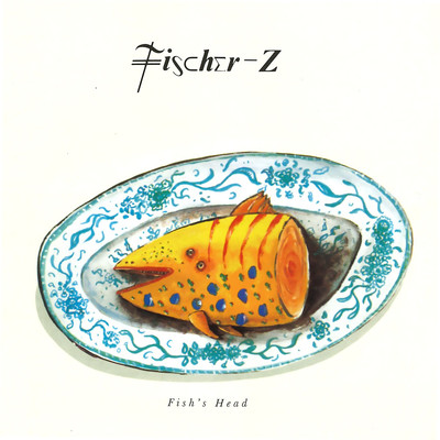 アルバム/Fish's Head/Fischer-Z