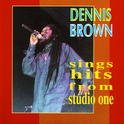 Sings Hits from Studio One/Dennis Brown