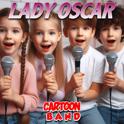 シングル/Lady Oscar/Cartoon Band