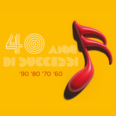 アルバム/40 Anni di Successi ('90 -'80 - '70 -'60)/Various Artists
